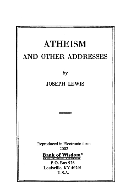 Atheism and Other Addresses.